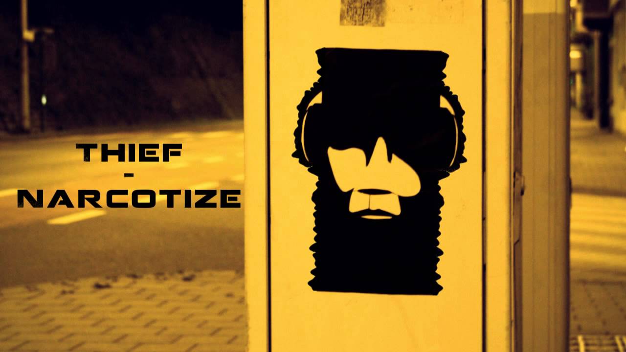 Thief - Narcotize