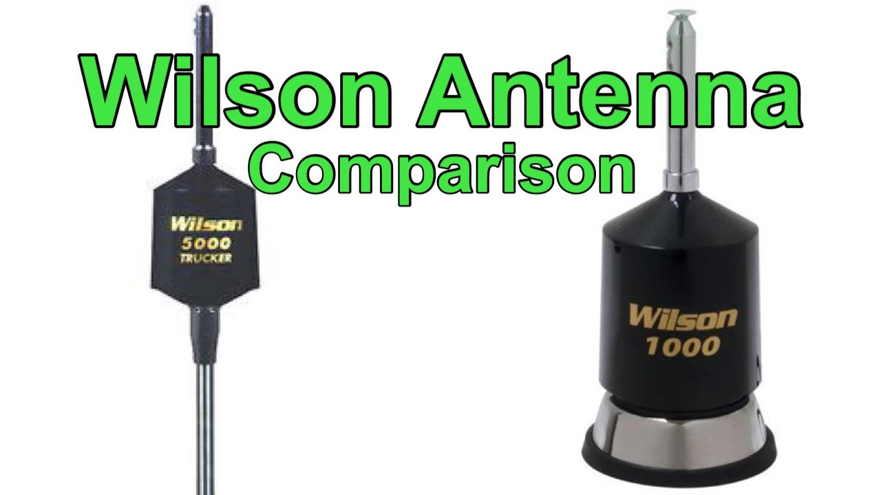 Wilson 1000 - Wilson 5000 Comparison. Mobile cb radio antenna review.