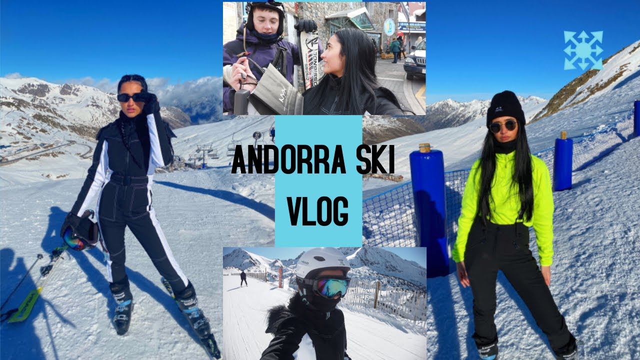 ANDORRA SKI VLOG! An amazing holiday!
