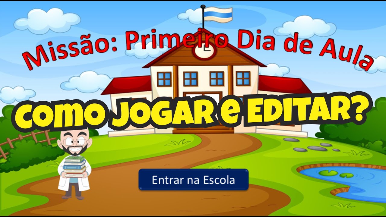 Como jogar e editar o jogo educativo: Missão Primeiro Dia de Aula (Em PowerPoint)