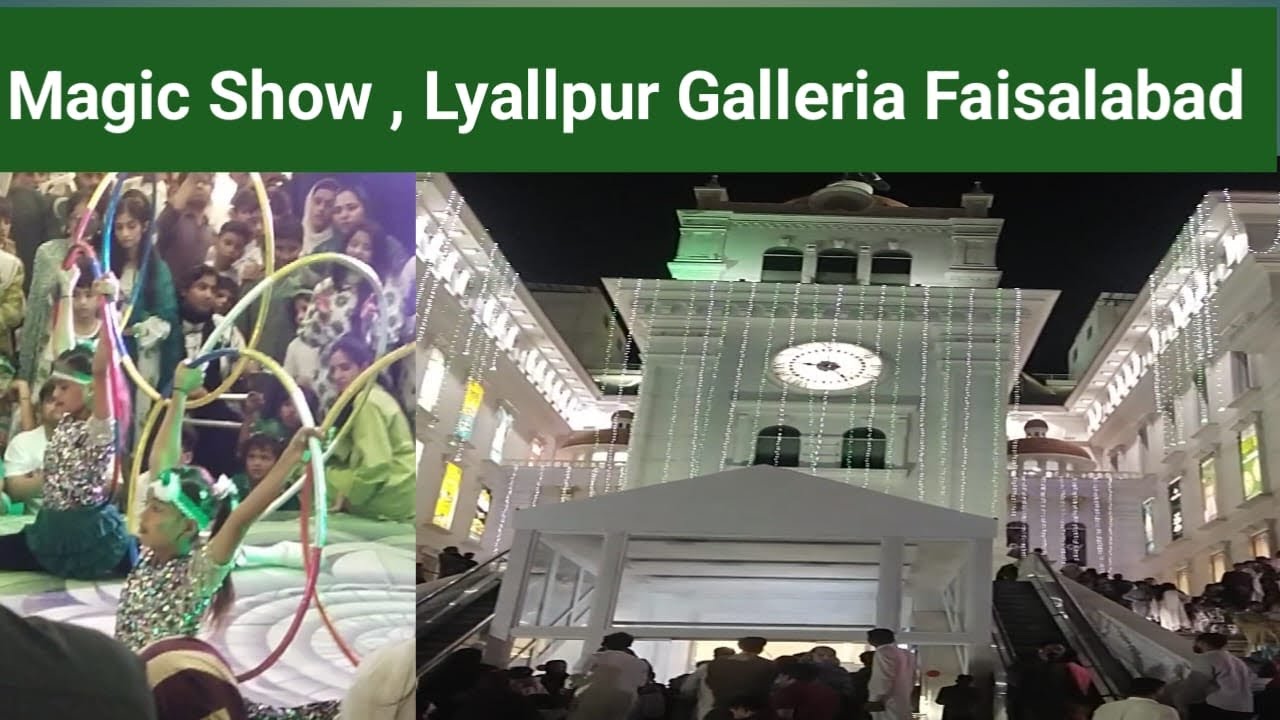 Magic Show/Lyallpur Galleria Faisalabad/Independence/14agust