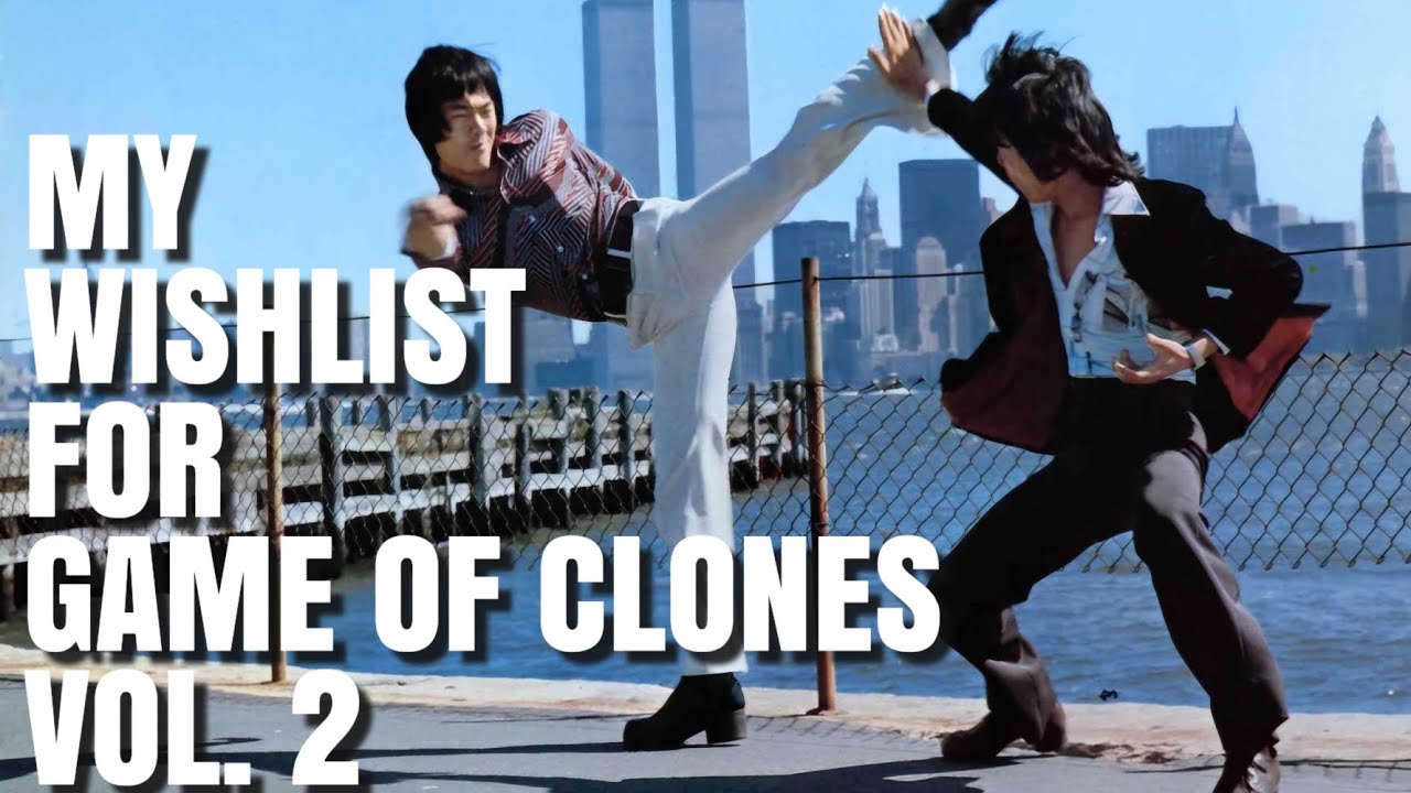 My Movie Wishlist for GAME OF CLONES VOL. 2