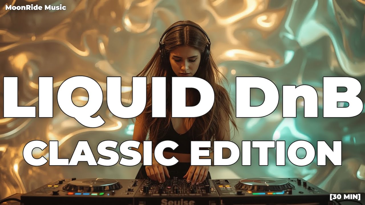 Liquid DnB Classic &ndash; Timeless Voices | Moonride Music [30min]