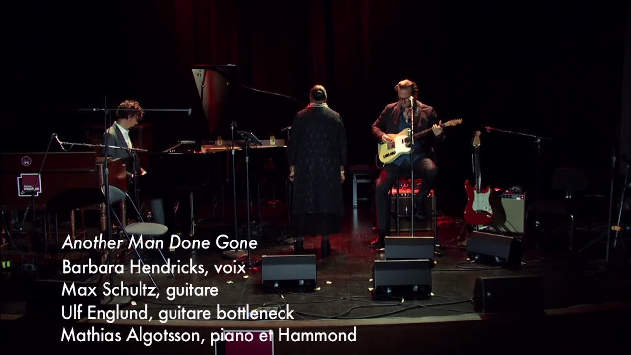 Traditional : Another man done gone (Barbara Hendricks / Max Schultz et Ulf Englund / Mathias Alg...