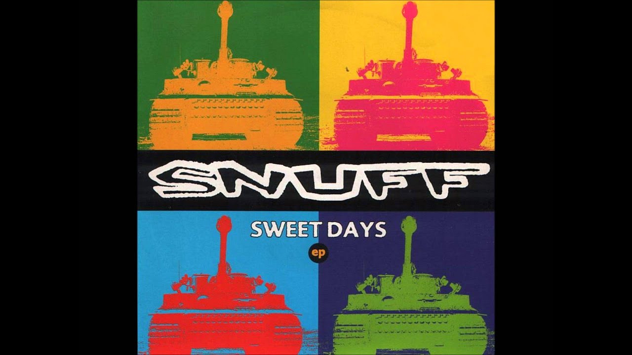 SNUFF - Sweet Days