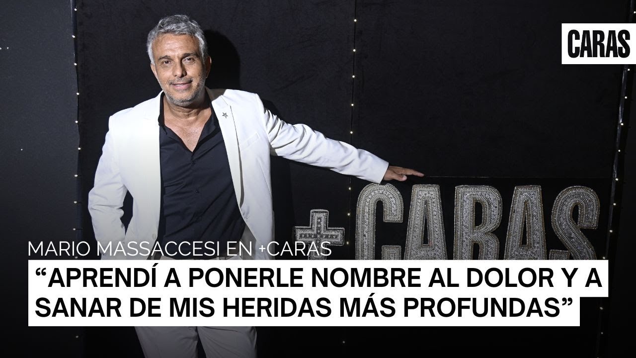 Mario Massaccesi: “Aprendí a ponerle nombre al dolor y a sanar mis heridas más profundas”
