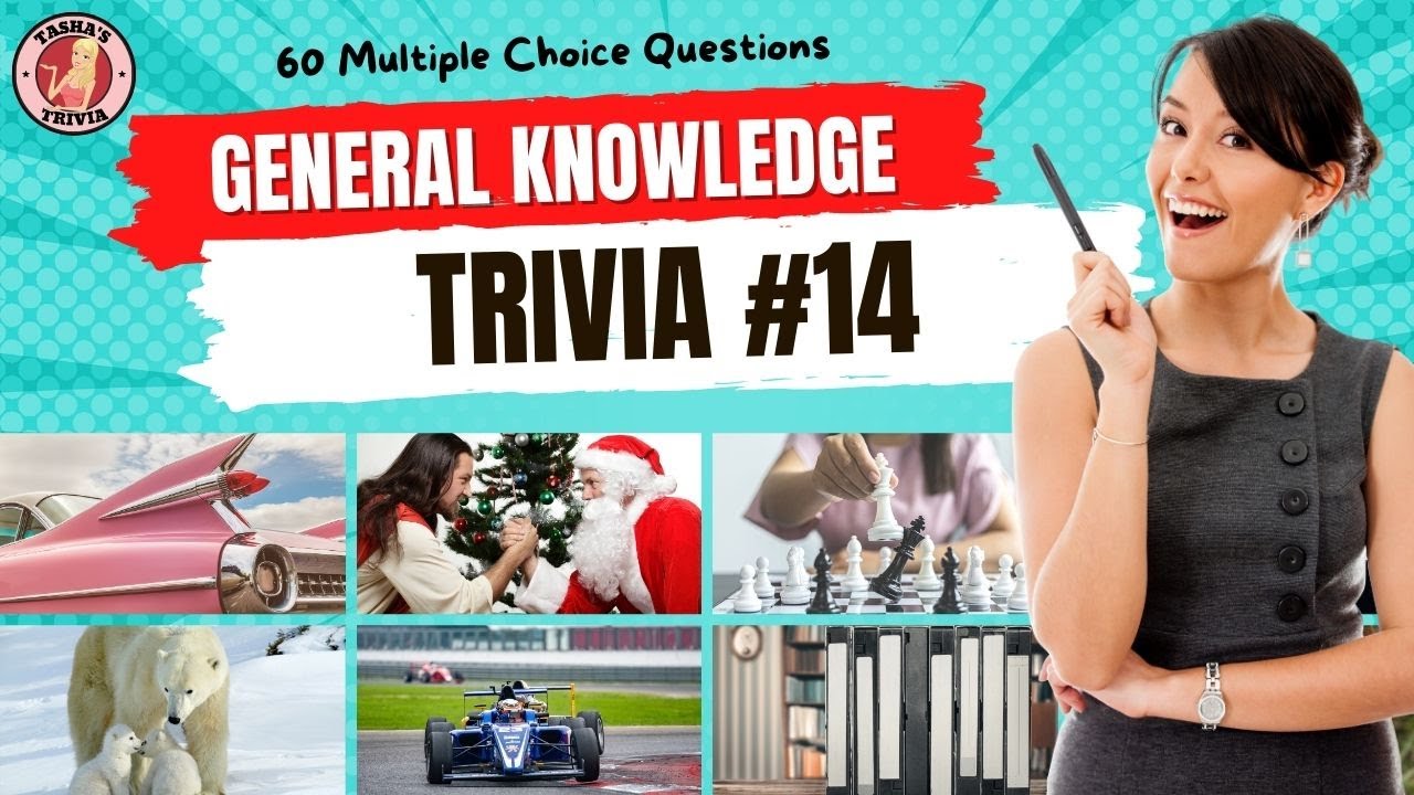GENERAL KNOWLEDGE TRIVIA QUIZ #14  60 General Knowledge Trivia Questions and Answers