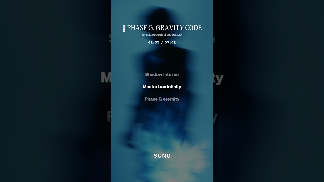 🎵 PHASE G  GRAVITY CODE