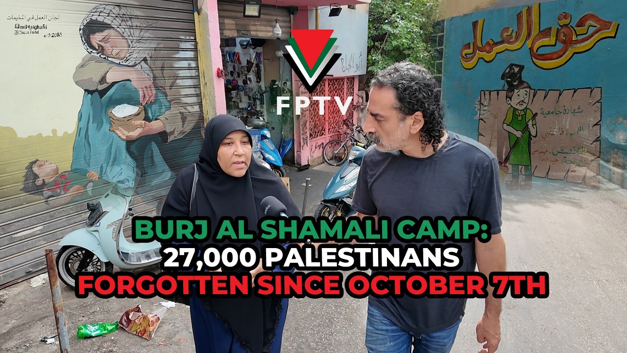 Burj Al Shamali Camp: 27,000 Palestinians Forgotten Since October 7th