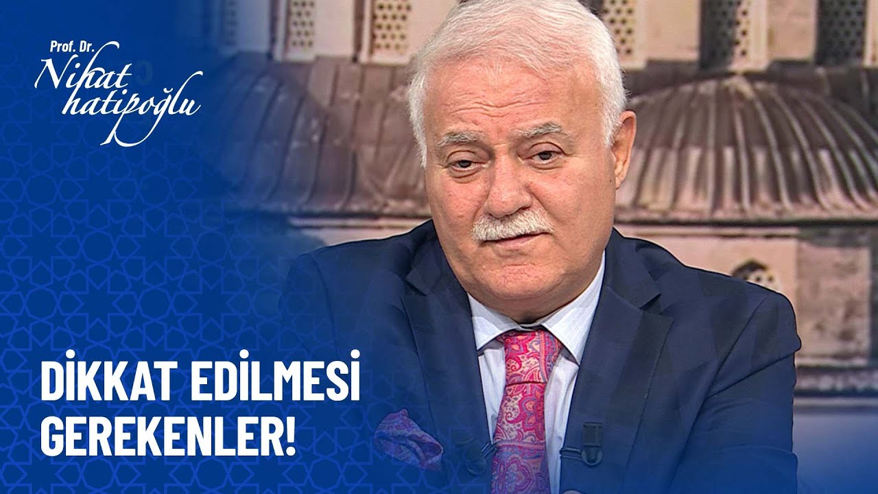Cenaze ile ilgili nelere dikkat etmeliyiz? - Nihat Hatipoğlu Sorularınızı Cevaplıyor
