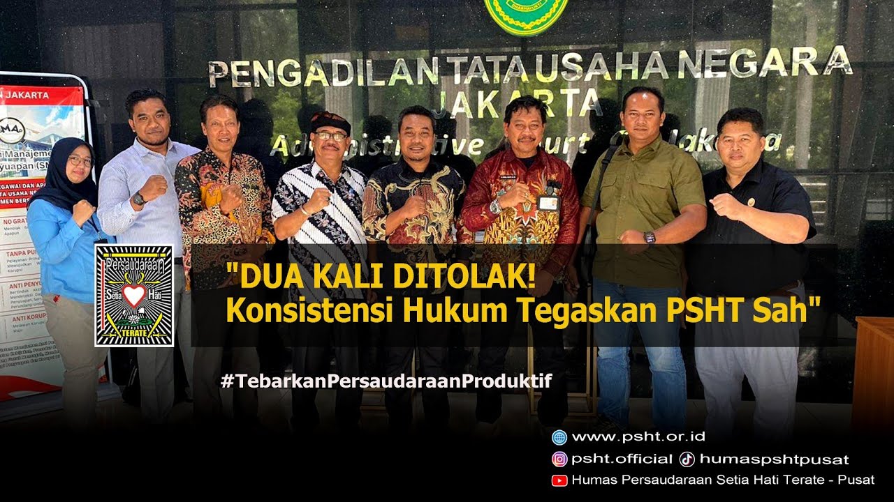PUTUSAN FINAL! Gugatan Badan Hukum PSHT Ditolak Lagi, PTUN Beri Kepastian Hukum