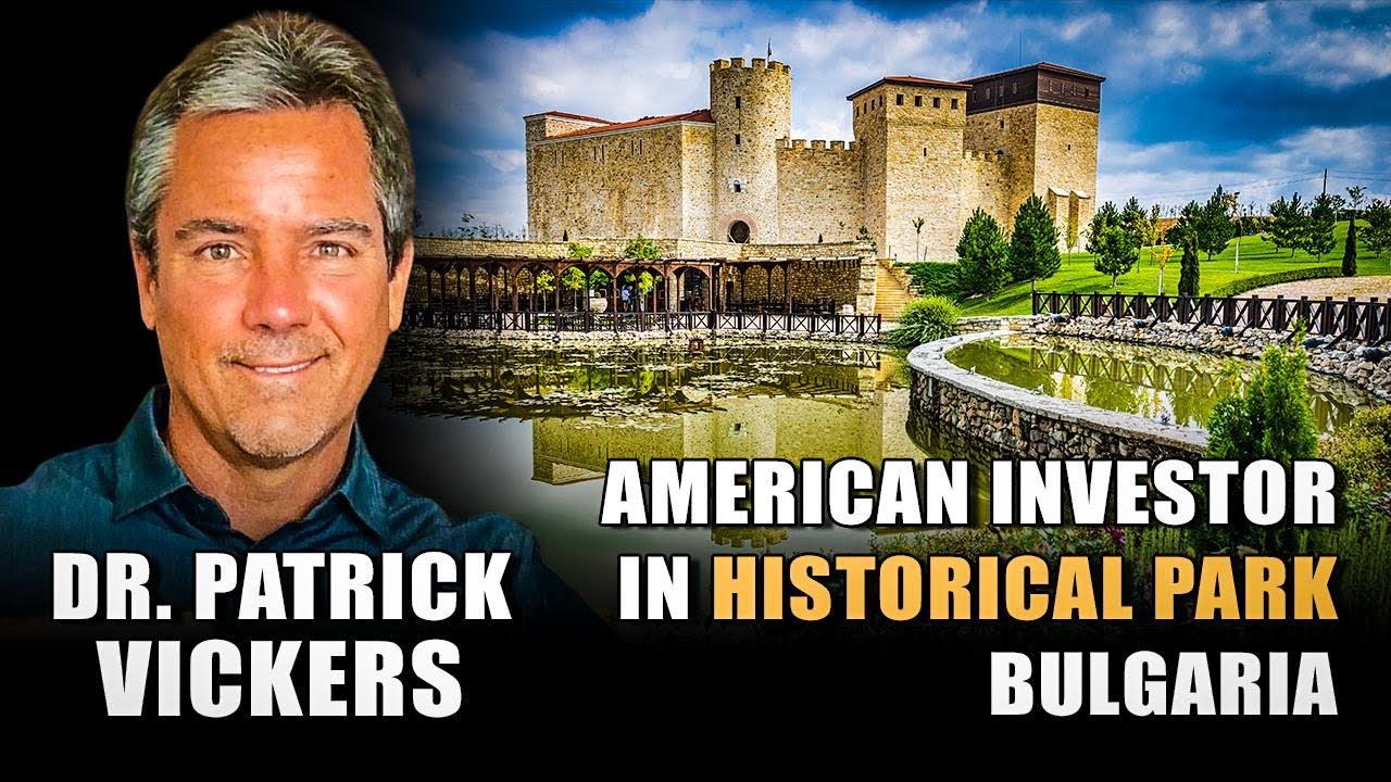 Dr. Patrick Vickers - shareholder in Historical park, Bulgaria
