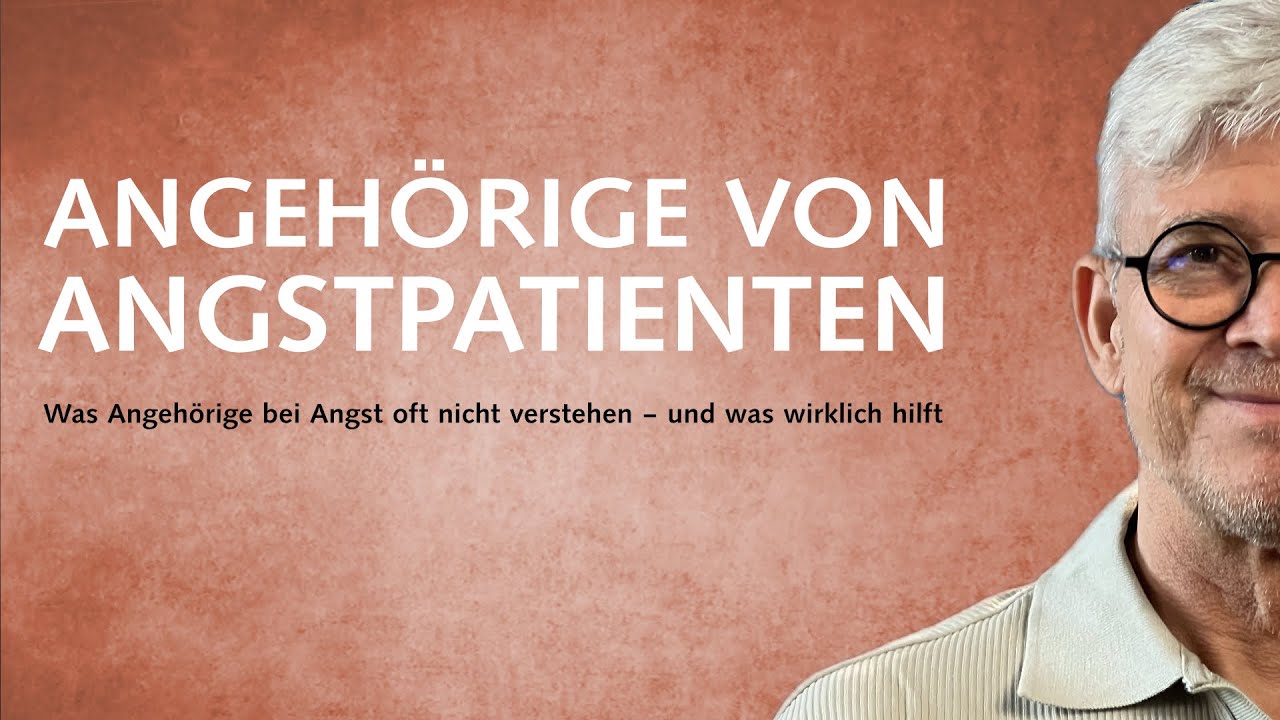 Was Angeh&ouml;rige bei Angst oft nicht verstehen &ndash; und was wirklich hilft