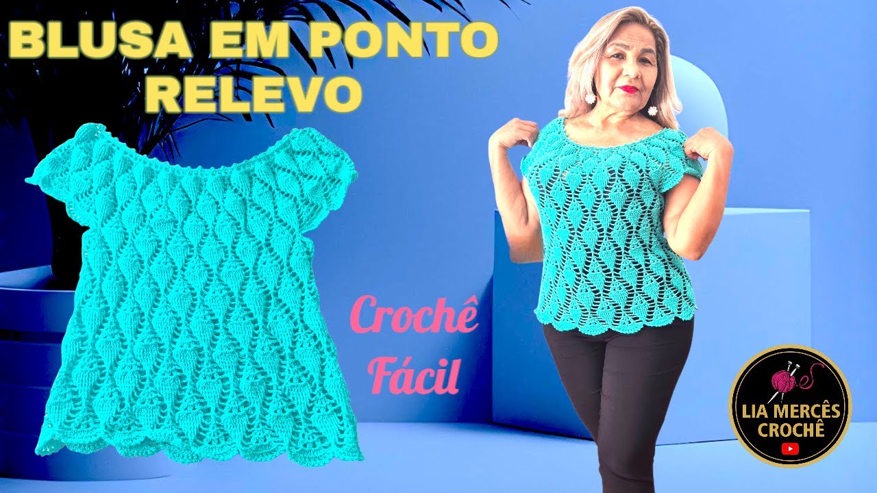 Blusa de Croch&ecirc; em Ponto Relevo &ndash; F&aacute;cil Elegante e Passo a Passo Completo