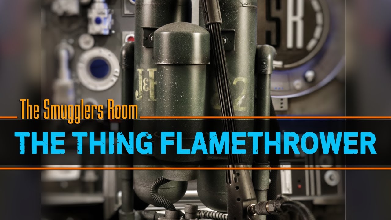 The Thing 1982 - How to Build a Custom Flame Thrower