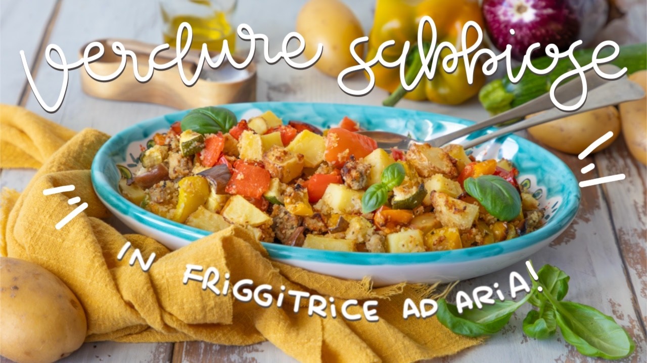 Verdure sabbiose in friggitrice ad aria - Brodo di Coccole