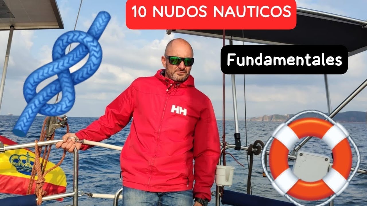 #50  10 NUDOS NAUTICOS FUNDAMENTALES.