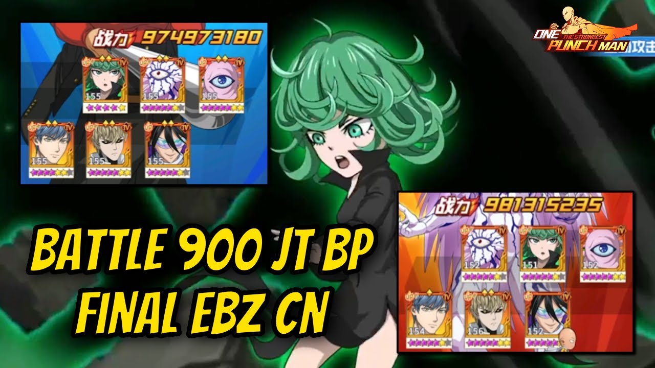 Showcase Battle BP 900JT di Final EBZ Server CN Tatsumaki UR+! - ONE PUNCH MAN: The Strongest
