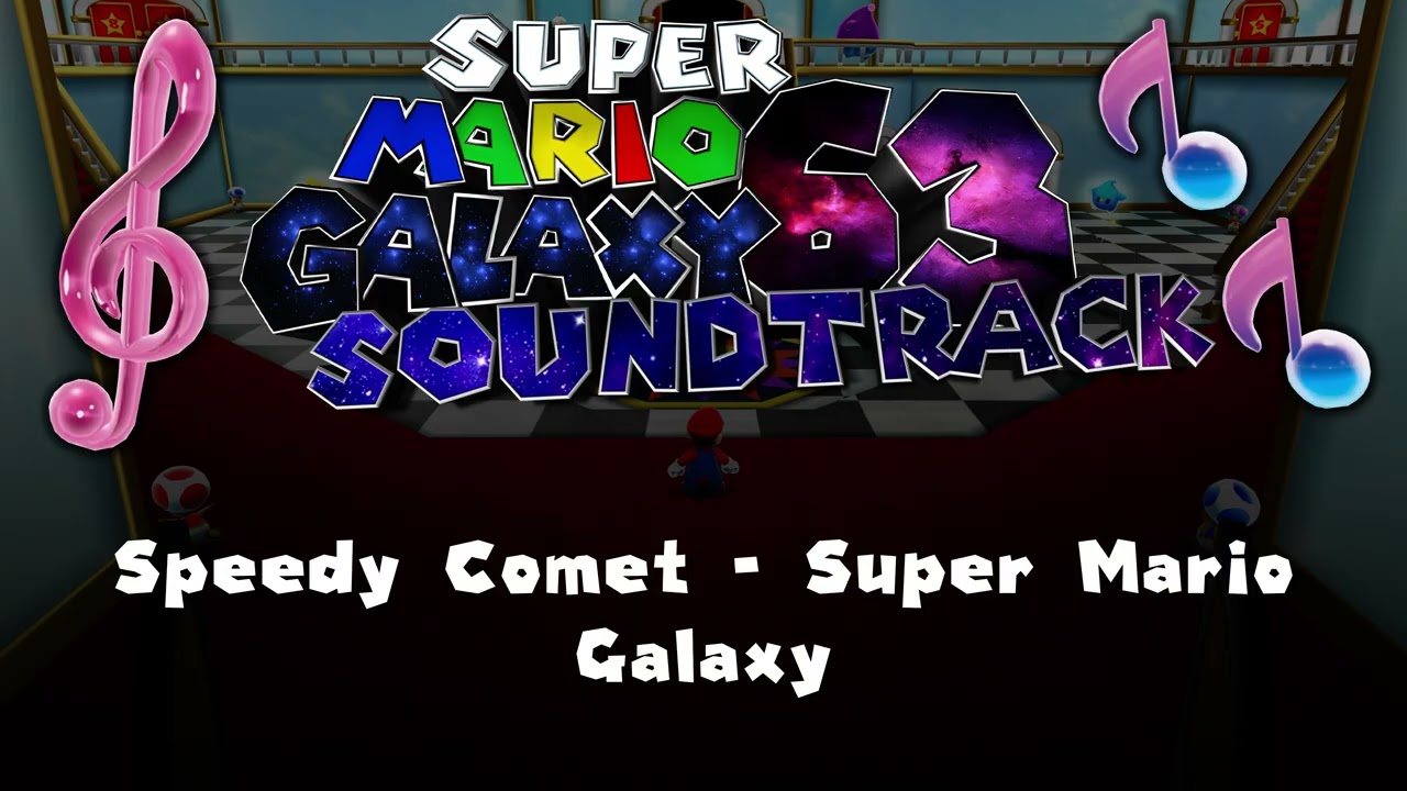 Speedy Comet - Super Mario Galaxy 🎵 Super Mario Galaxy 63 Soundtrack OST
