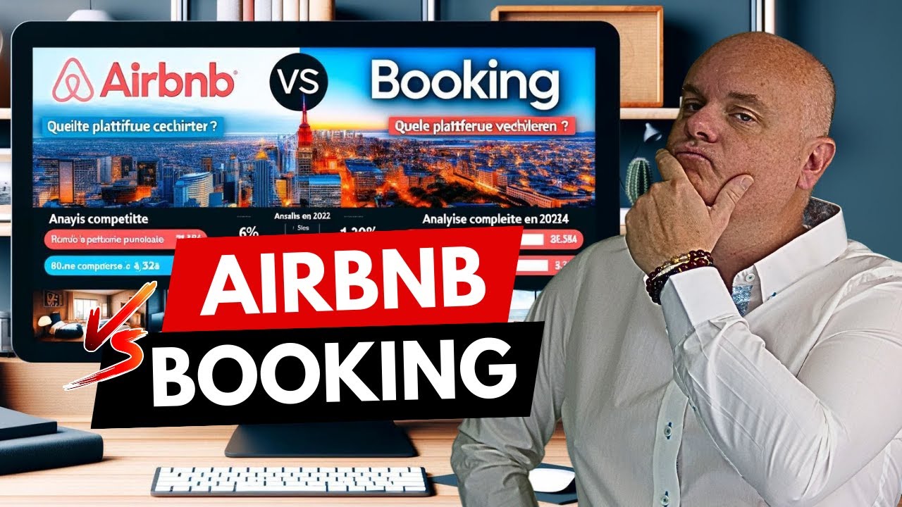 Airbnb vs Booking : Quelle plateforme de réservation choisir en 2024 ?