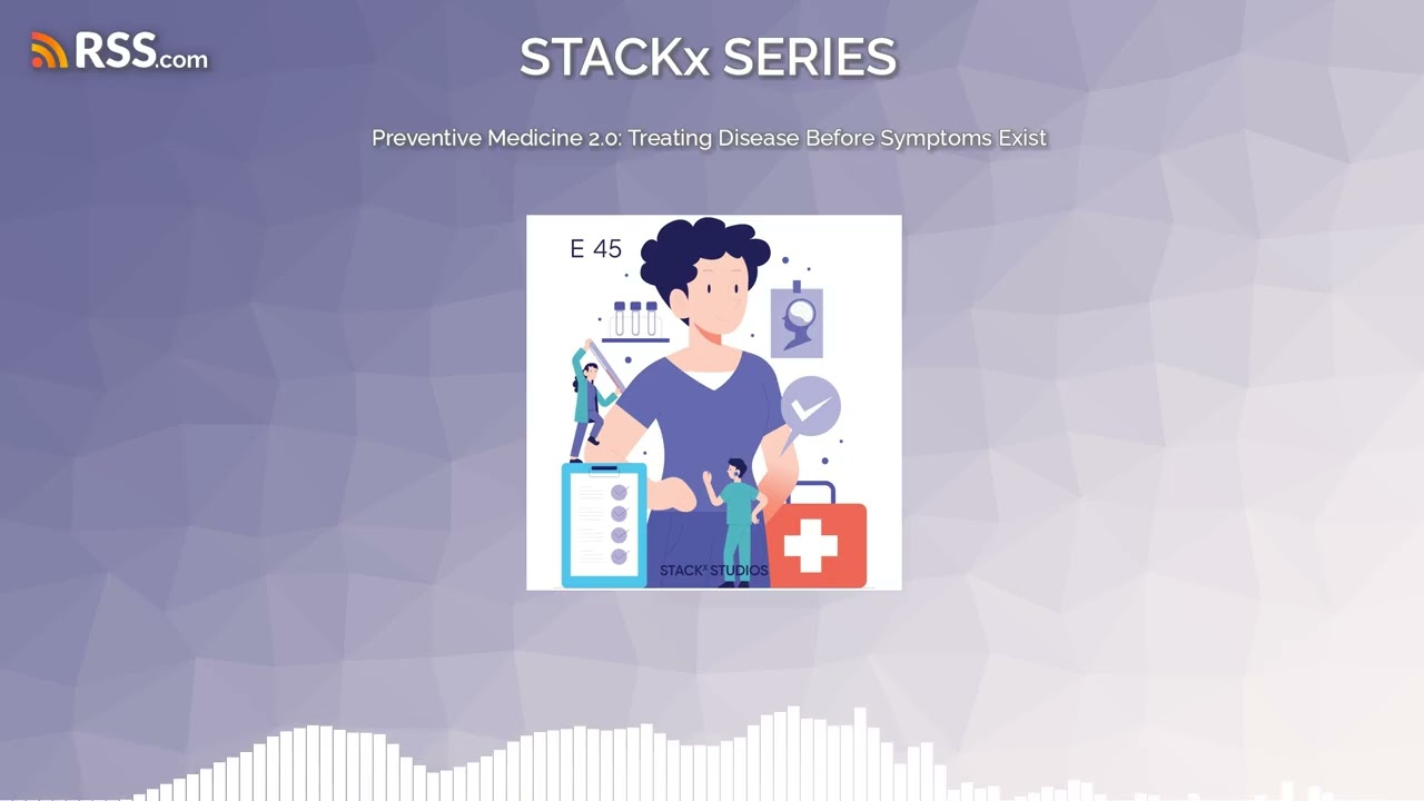 Preventive Medicine 2.0: Treating Disease Before Symptoms Exist