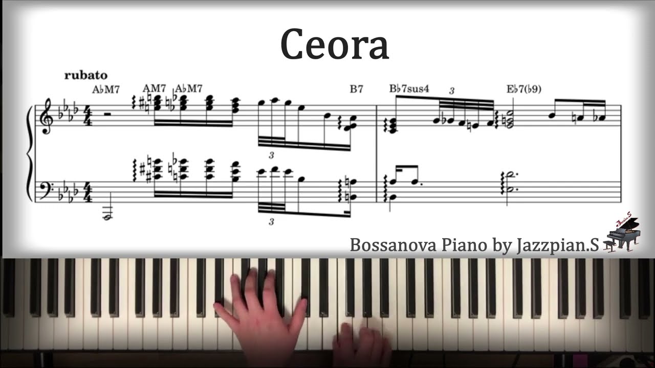 Ceora(Lee Morgan) - Bossanova Piano with sheet by Jazzpian.S