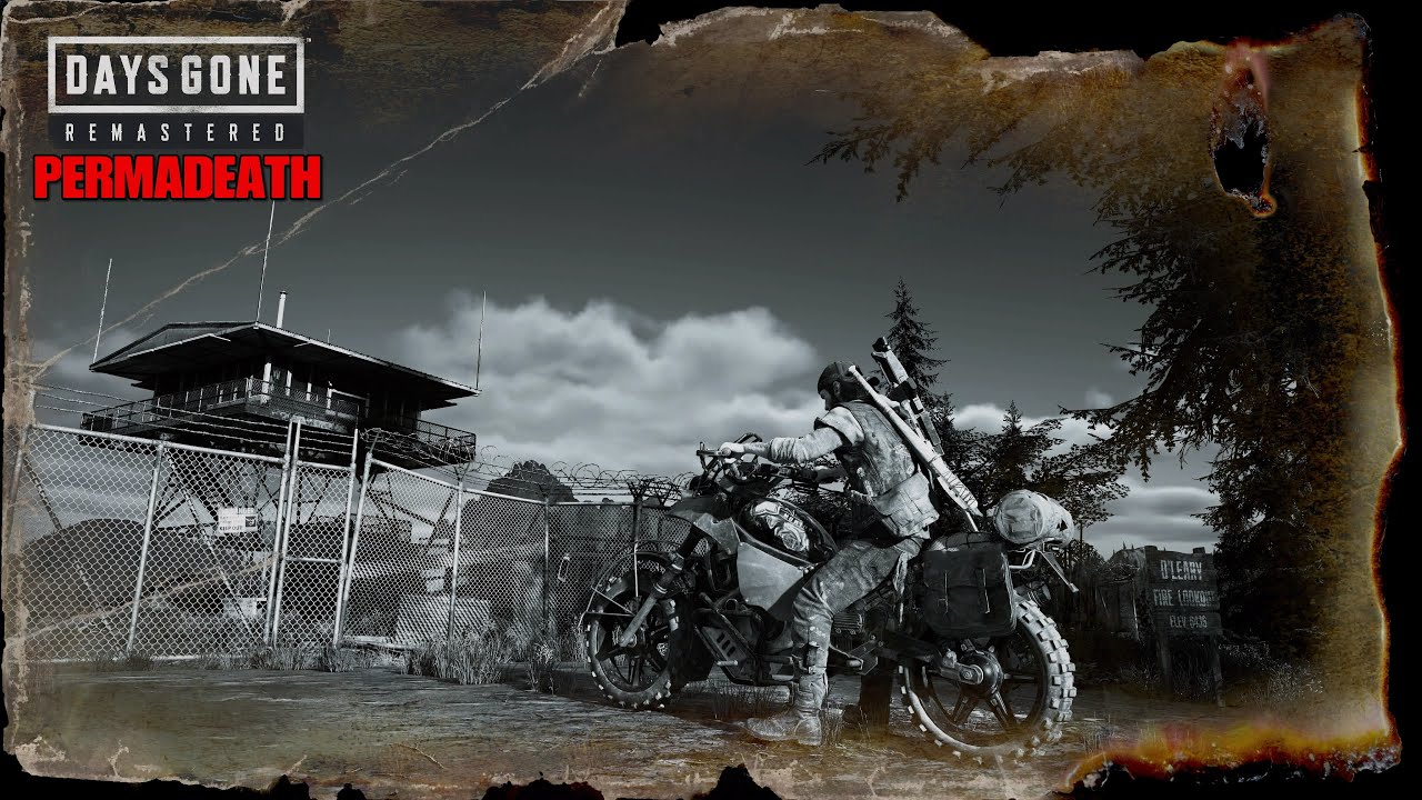 Days Gone Remastered  Permadeath Playthrough - Part 1