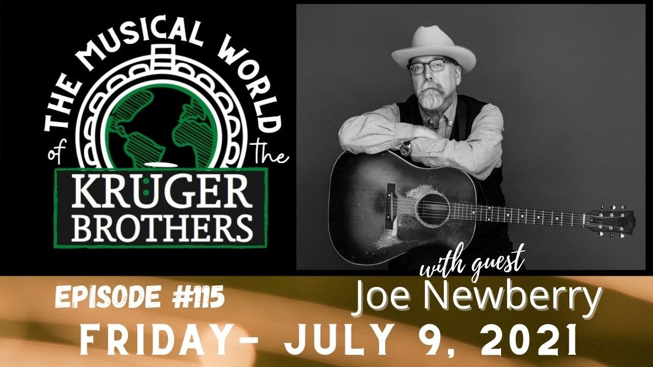 Ep. #115 - The Musical World of the Kruger Brothers - July 09, 2021