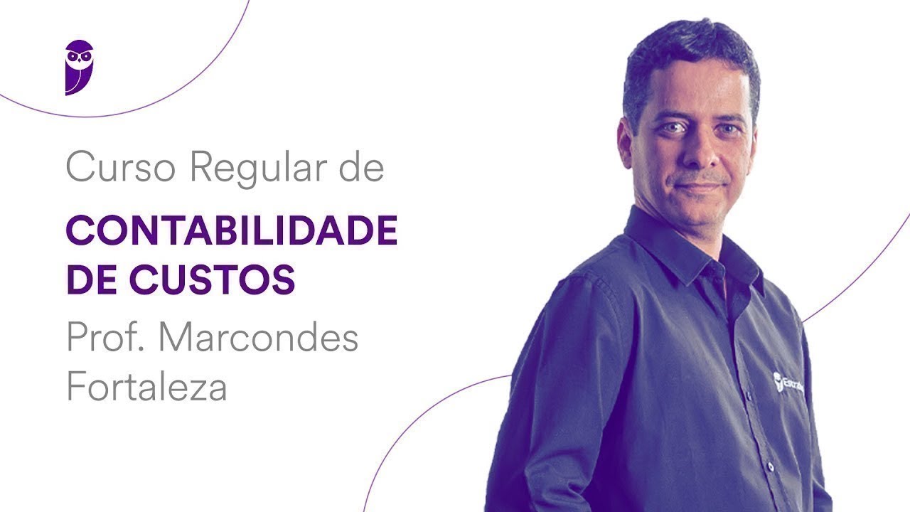 Curso Regular de Contabilidade de Custos - Prof. Marcondes Fortaleza