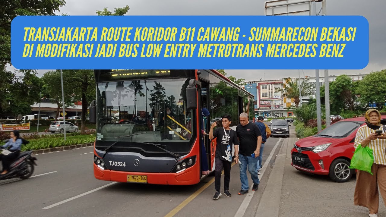 TransJakarta VLOG Koridor B11 Cawang - Summarecon Bekasi yang Kini Menggunakan Bus Low Entry