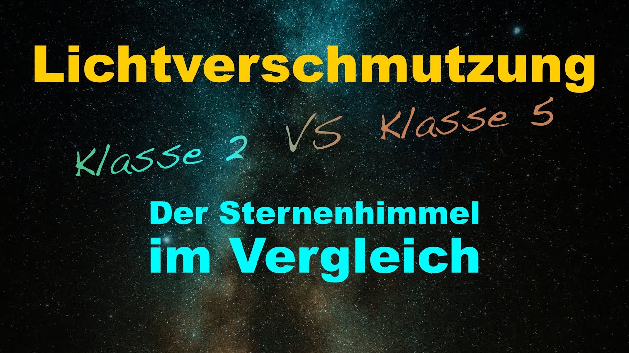 Lichtverschmutzung - Ein Vergleich des Sternenhimmels