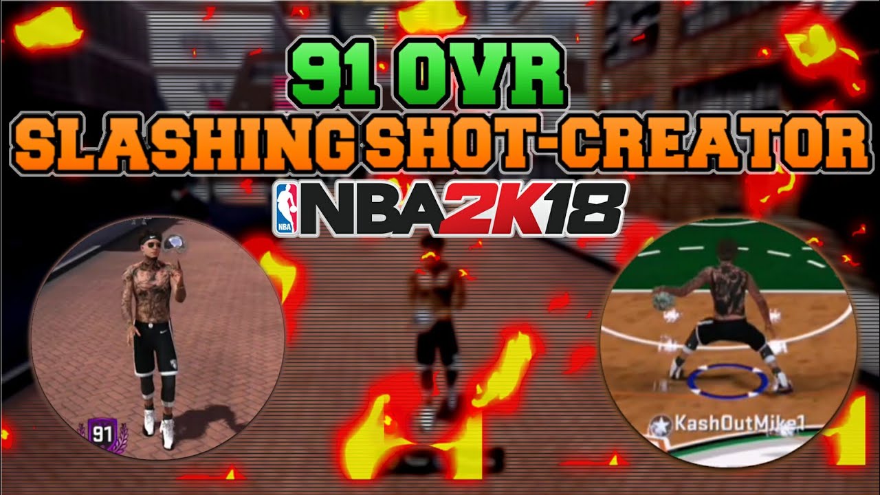 91 OVR SLASHING SHOT CREATOR ATTRIBUTE UPDATE!! NBA 2K18