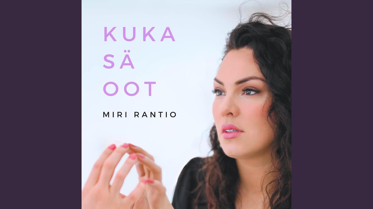 Kuka sä oot