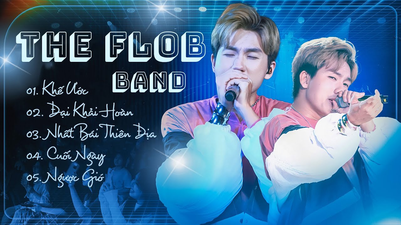 THE FLOB BAND - 5 Ca Khúc Live Đặc Biệt 
