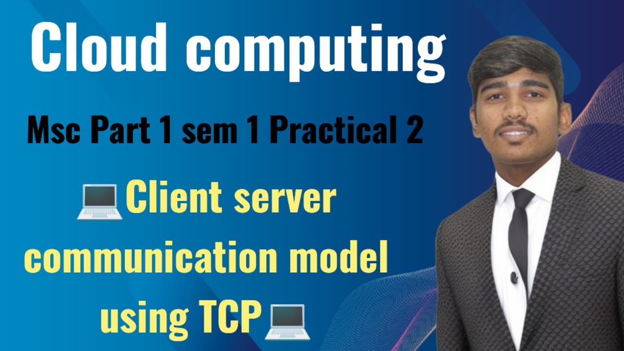 Cloud computing | practical 2 | Client Server communication model using TCP