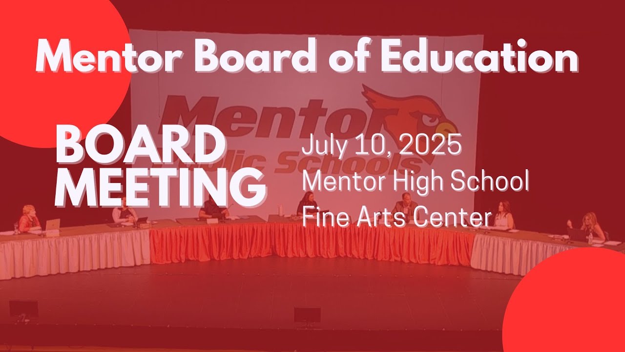 Mentor Board of Education Meeting: July 10, 2025