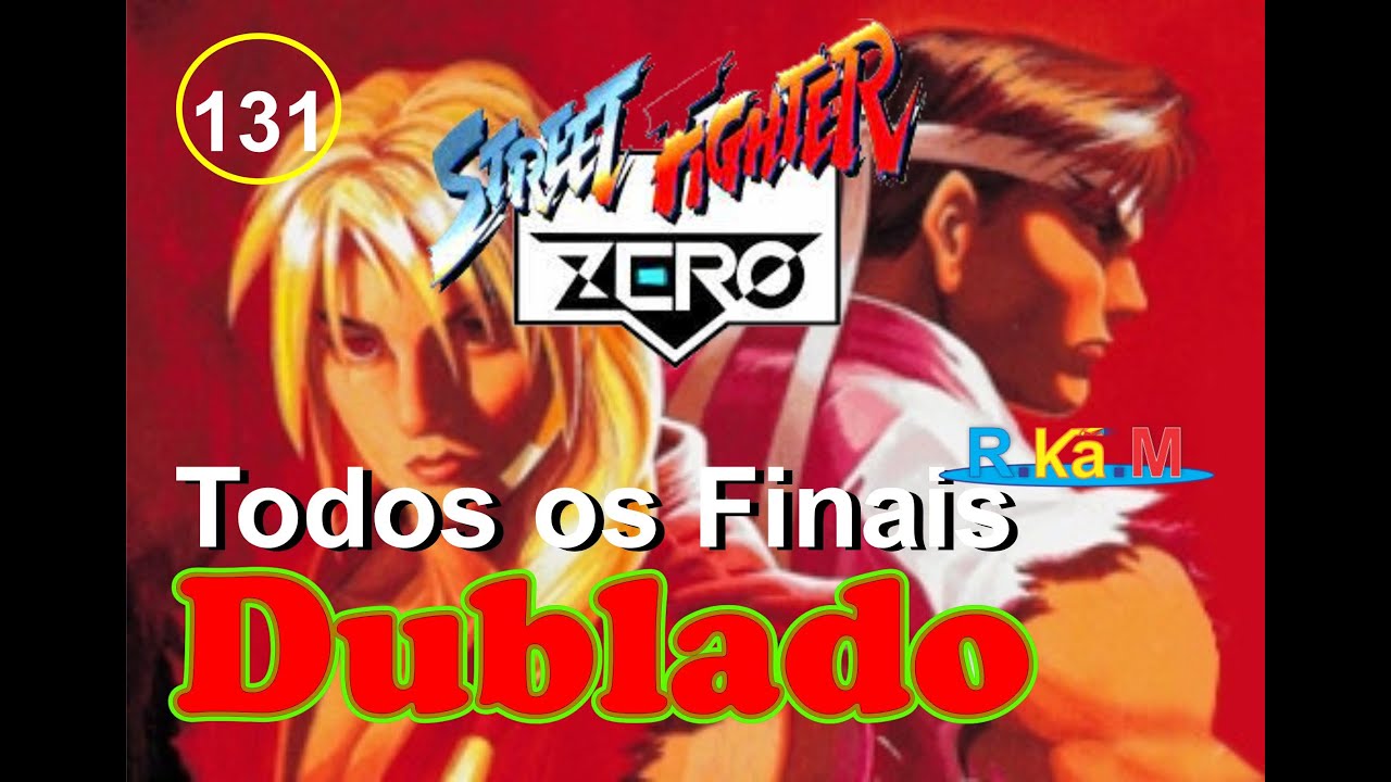 TODOS FINAIS STREET FIGHTER ZERO DUBLADO.