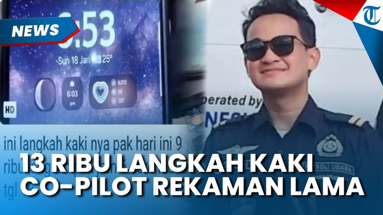 AKHIRNYA! Langkah Kaki 13 Ribu Co Pilot Pesawat ATR Ternyata Rekaman Lama di Smartwatch