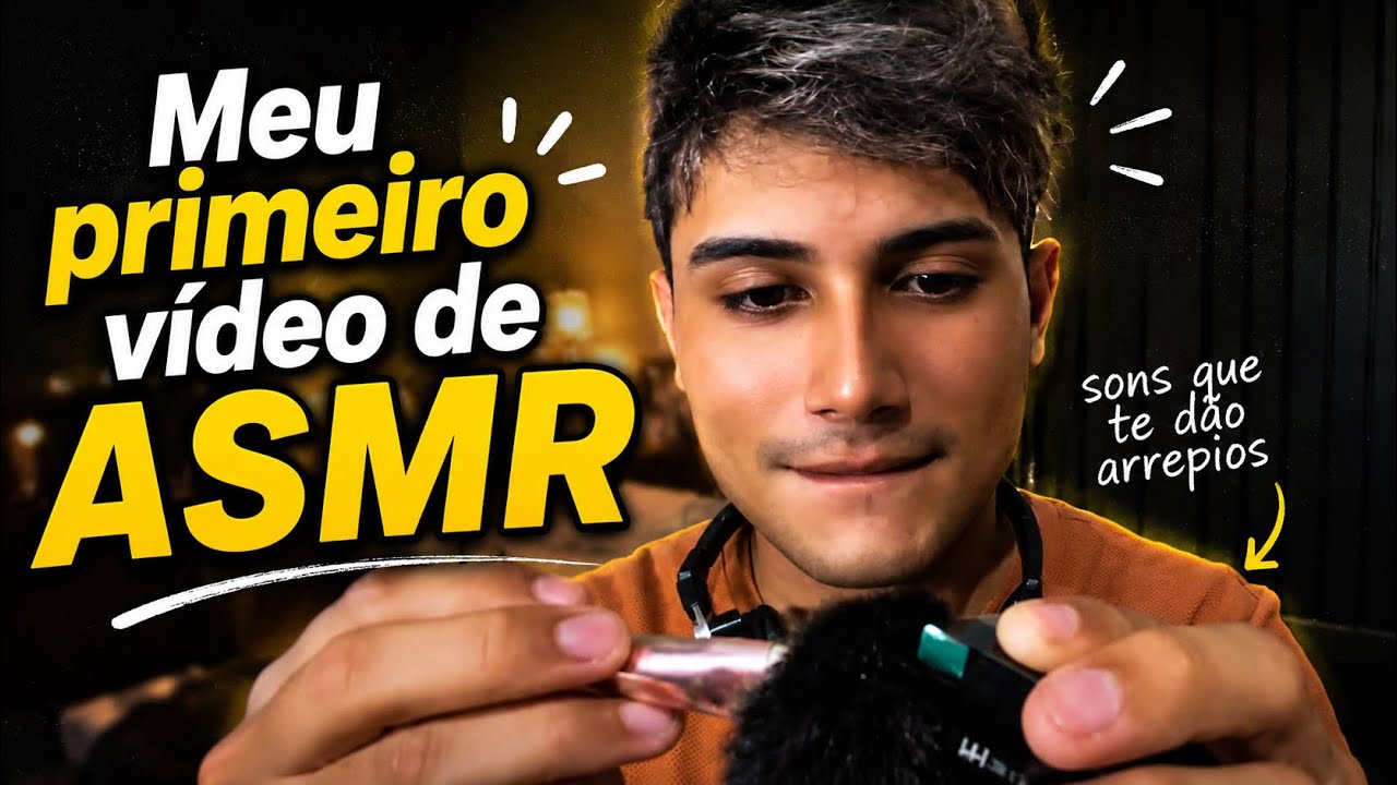 Primeiro #asmr do canal 
