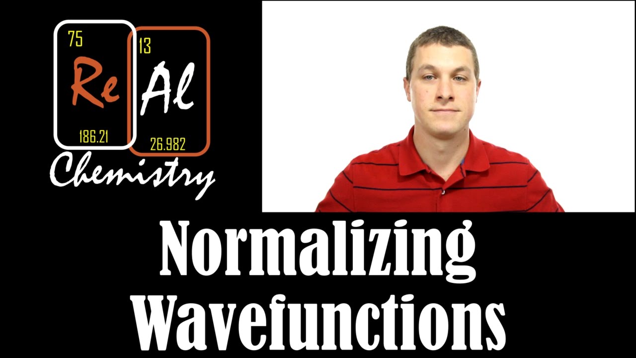 How to normalize a wavefunction - Real Chemistry