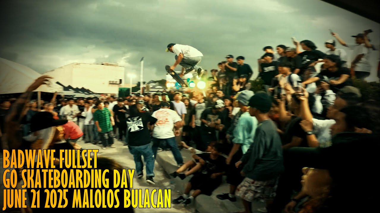 BADWAVE - FULLSET JUNE 21, 2025 (MALOLOS SKATEPARK BULACAN)