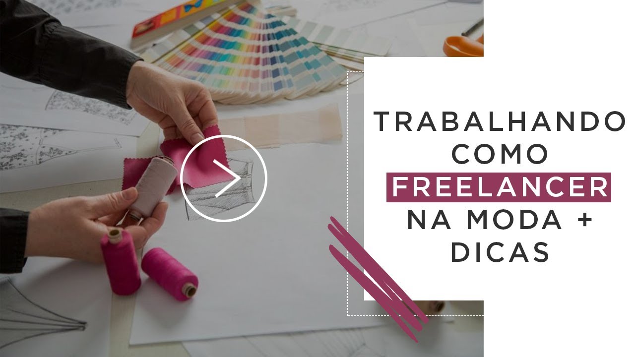 Minha experiência: Trabalhando como freelancer na moda