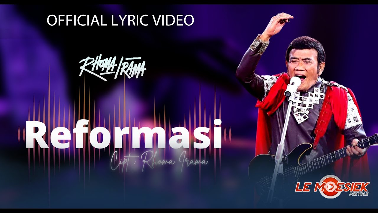 Rhoma Irama - Reformasi (Official Lyric Video)