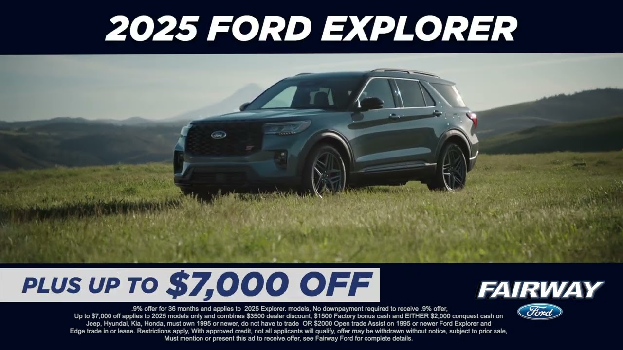 Get 0.9% on new 2025 Explorers at Fairway Ford