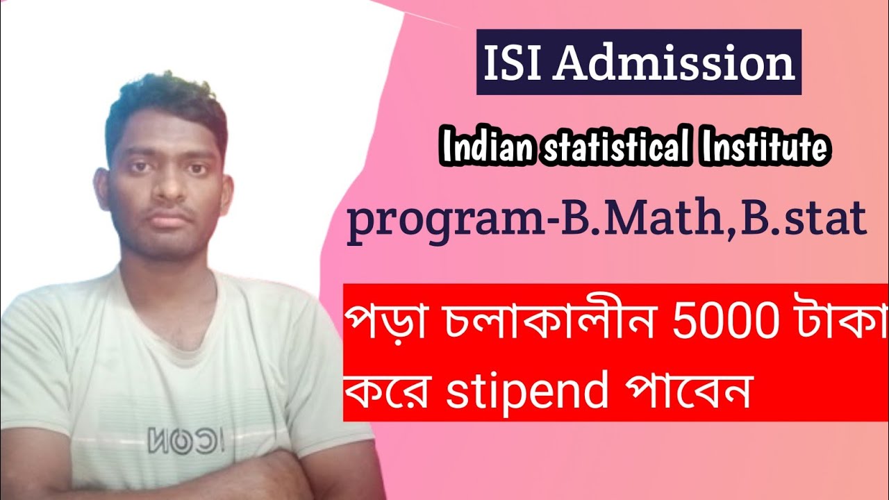 ISI Addmission 2025||Indian statistical institute||admission B.Math,B.stat||stipend 5000||