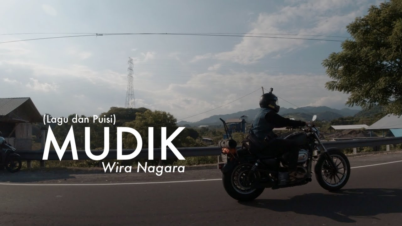 Wira Nagara - MUDIK (Lagu dan Puisi)