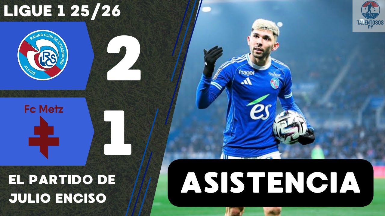 &iexcl;ASISTENCIA DE JULIO! Sustituido 80' Enciso vs Metz - Ligue 1 25/26