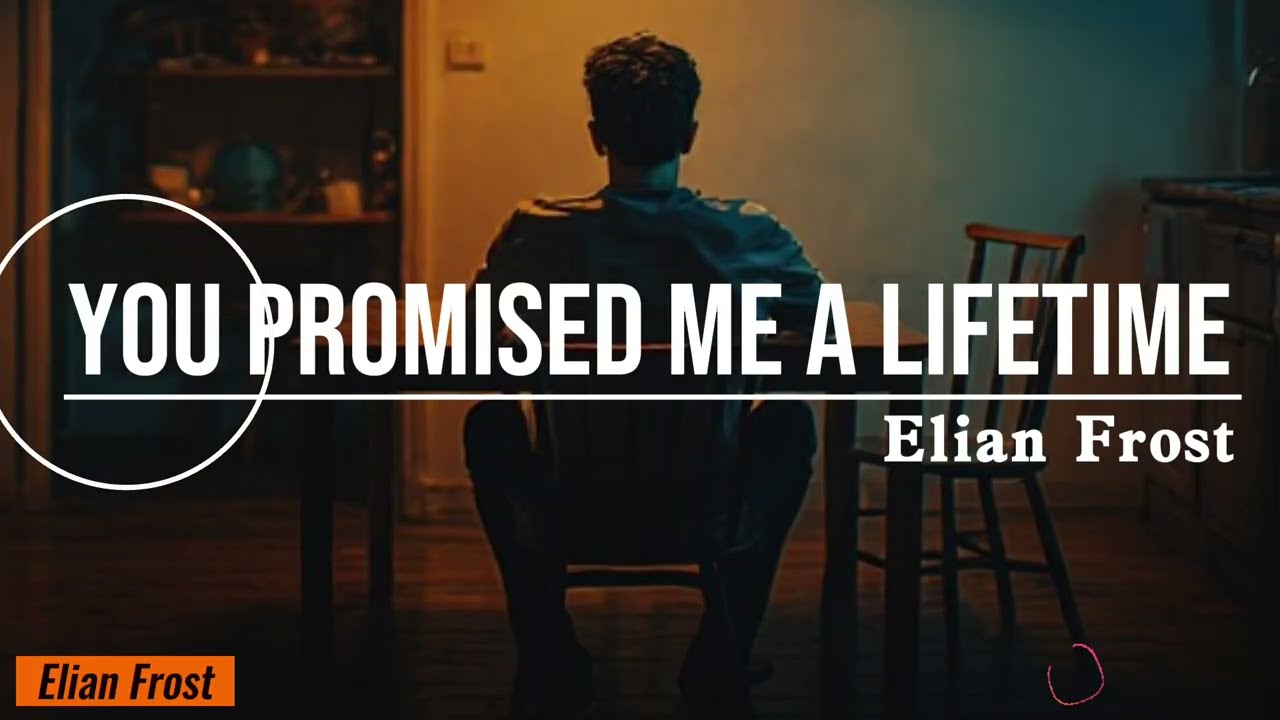 You Promised Me a Lifetime | A Song About Broken Forever