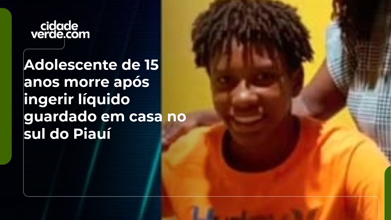 Adolescente de 15 anos morre após ingerir líquido guardado em casa no sul do Piauí