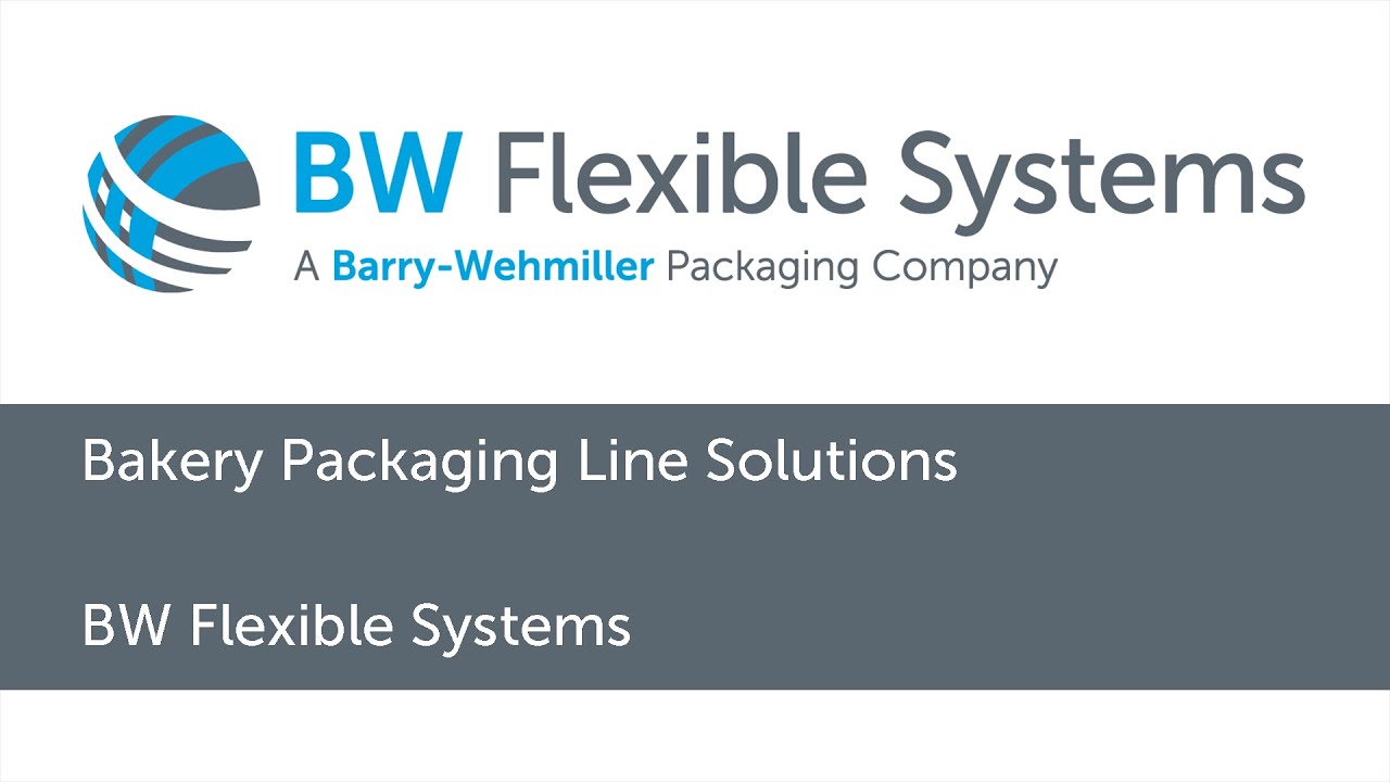 Bakery Packaging Solutions from BW Flexible Systems